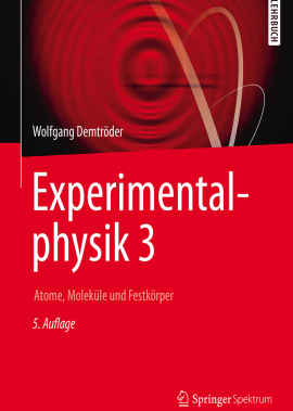 Experimentalphysik 3 - Atome, Moleküle und Festkörper