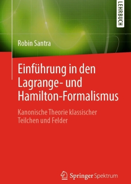 Cover von Einführung in den Lagrange- und Hamilton-Formalismus Kanonische Theorie klassischer Teilchen und Felder